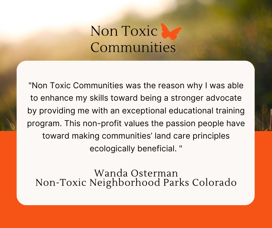 Non Toxic Communities - Safe, Healthy Landscapes and Neighborhoods